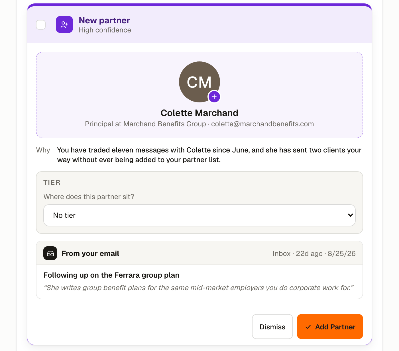 A New partner card, showing the person your assistant picked up, what it pulled from their signature, and the Dismiss and Accept buttons.